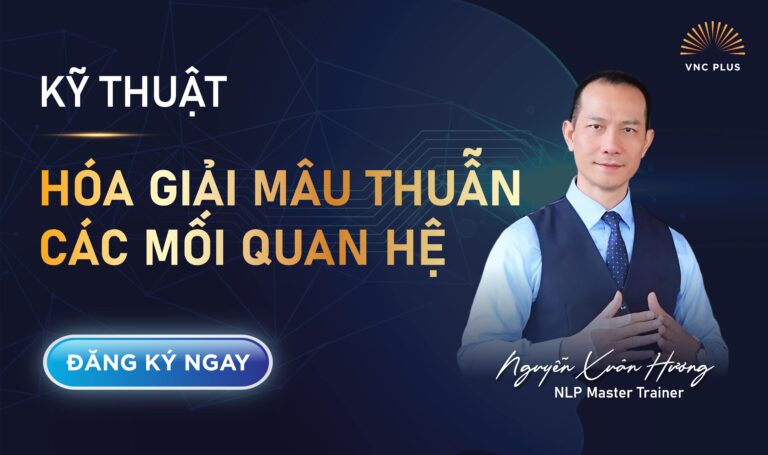 KỸ THUẬT HÓA GIẢI MÂU THUẪN CÁC MỐI QUAN HỆ