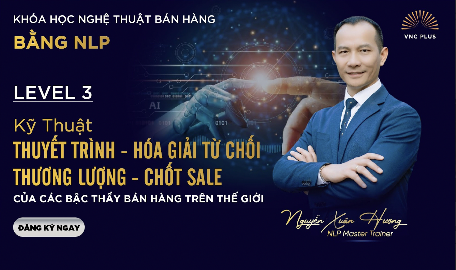 KỸ THUẬT THUYẾT TRÌNH – HÓA GIẢI TỪ CHỐI – THƯƠNG LƯỢNG – CHỐT SALE